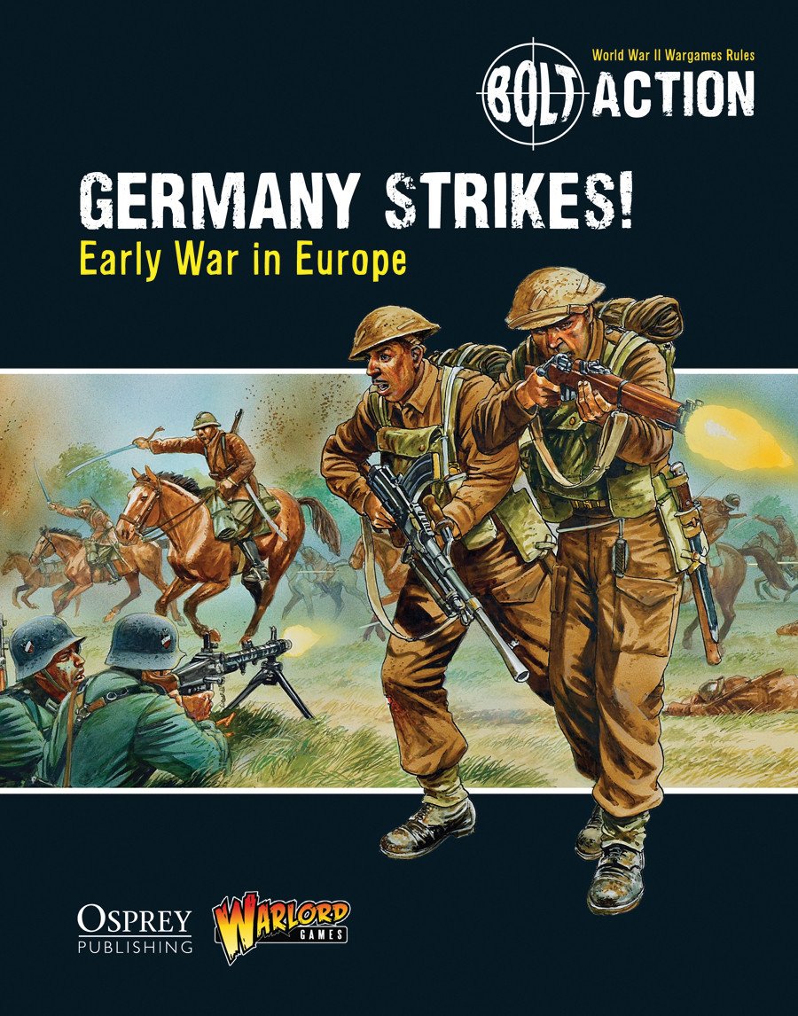 Germany Strikes!: Early War in Europe - Bolt Action Theatre Book